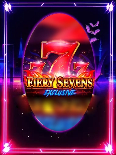 fiery-sevens-exclusive